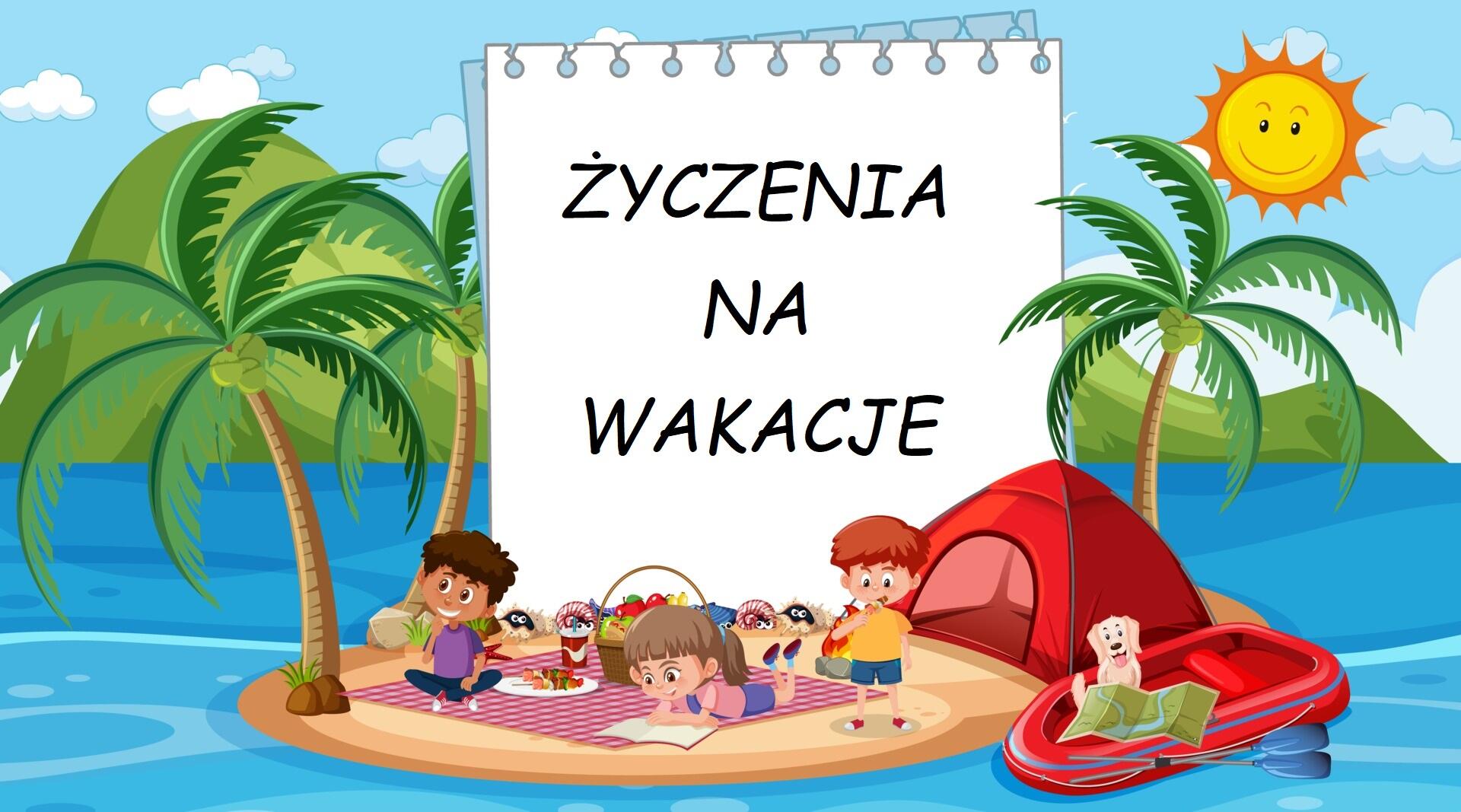 Wpisy Do Dziennika Wakacje Przedszkole ŻYCZENIA NA WAKACJE - Przedszkole 11 Gdynia